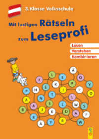 Mit lustigen Rätseln zum Leseprofi - 3. Klasse Volksschule : Lesen. Verstehen. Kombinieren. （1. Auflage. 2017. 32 S. 297.00 mm）