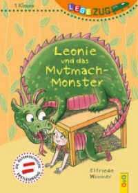 Leonie und das Mutmach-Monster (Lesezug 2126) （2. Aufl. 2017. 52 S. m. Illustr. 245.00 mm）