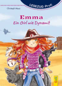 LESEZUG/Profi: Emma - Ein Girl wie Dynamit (Lesezug 2143) （1. Auflage. 2018. 112 S. m. Illustr. 215.00 mm）