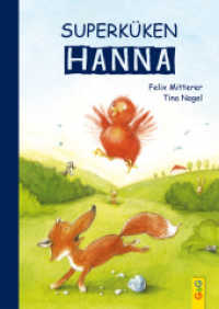 Superküken Hanna （2. Aufl. 2018. 56 S. m. zahlr. bunten Bild. 245.00 mm）