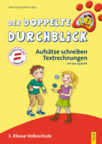 Der doppelte Durchblick - Aufsätze schreiben, Textrechnungen : 3. Klasse Volksschule. Nach dem österreichischen Lehrplan (Ich hab den Durchblick) （1. Auflage. 2018. 80 S. 297.00 mm）