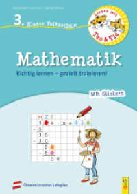 Lernen mit Teo und Tia Mathematik - 3. Klasse Volksschule : Richtig lernen - gezielt trainieren!. Nach österreichischem Lehrplan (Lernen mit Teo und Tia) （2. Aufl. 2020. 56 S. mit Stickern. 297.00 mm）