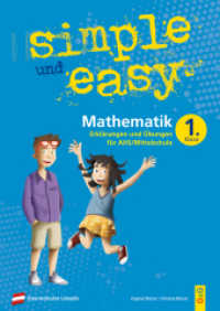 simple und easy Mathematik - 1. Schuljahr, Übungsbuch AHS/Mittelschule : Erklärungen und Übungen für die 1. Klasse AHS/Mittelschule (simple und easy) （3. Aufl. 2020. 96 S. 297.00 mm）