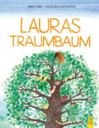 Lauras Traumbaum （1. Auflage. 2020. 32 S. m. zahlr. bunten Bild. 280.00 mm）