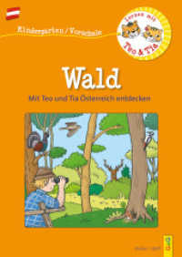 Österreich entdecken mit Teo und Tia - Wald : Frühling, Sommer, Herbst und Winter (Teo und Tia) （1. Auflage. 2022. 32 S. 297.00 mm）