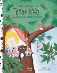 Meine Abenteuer mit Teddy Eddy. Wunderbare Freundschaftsgeschichten : Bilderbuch. （1. Auflage. 2022. 64 S. 280.00 mm）