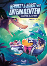 Herbert und Horst - Die Enten-Agenten: Codename Blaufeder : Band 2 (Herbert und Horst 2) （1. Auflage. 2022. 128 S. 210.00 mm）