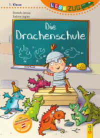 LESEZUG/1. Klasse: Die Drachenschule (Lesezug) （3. Aufl. 2022. 48 S. 245.00 mm）