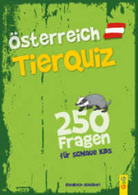 Österreich Tier-Quiz - 250 Fragen für schlaue Kids （1. Auflage. 2023. 80 S. 20 Abb. 240.00 mm）