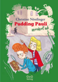 Pudding Pauli serviert ab : Pudding Paulis dritter Fall （1. Auflage. 2022. 176 S. 210.00 mm）