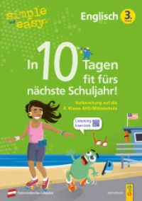 simple und easy In 10 Tagen fit fürs nächste Schuljahr! Englisch 3 : Vorbereitung auf die 4. Klasse AHS/Mittelschule (simple und easy) （1. Auflage. 2025. 48 S. 297.00 mm）