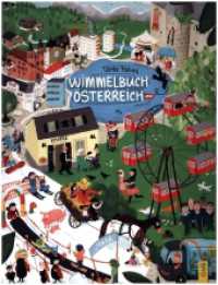 Wimmelbuch Österreich : Bilderbuch. （2. Aufl. 2023. 16 S. 300.00 mm）