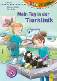LESEZUG/1. Klasse: Mein Tag in der Tierklinik (Lesezug) （3. Aufl. 2023. 48 S. 245.00 mm）