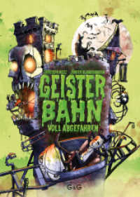 Geisterbahn, voll abgefahren! （1. Auflage. 2024. 128 S. 215.00 mm）