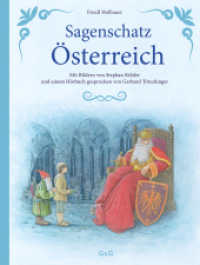 Sagenschatz Österreich : mit Hörbuch-Dateien. Bilderbuch. （1. Auflage. 2024. 72 S. 285.00 mm）