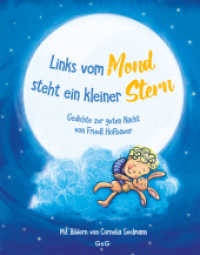 Links vom Mond steht ein kleiner Stern - Gedichte zur guten Nacht von Friedl Hofbauer : Bilderbuch. （1. Auflage. 2024. 32 S. 280.00 mm）