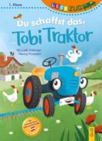 LESEZUG/1. Klasse: Du schaffst das, Tobi Traktor! (Lesezug) （2. Aufl. 2024. 48 S. 245.00 mm）