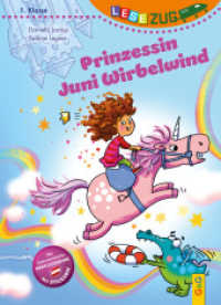 LESEZUG/1. Klasse: Prinzessin Juni Wirbelwind : Das Original: die beliebteste Reihe für Erstleser - Mit Belohnungs-Stickern für den Lesestart - Lesen lernen für Kinder ab 6 Jahren mit Belohnungs-Stickern (Lesezug) （1. Auflage. 2024. 48 S. 245.00 mm）