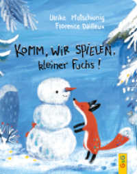 Komm, wir spielen, kleiner Fuchs! : Bilderbuch. (Kleiner Fuchs) （1. Auflage. 2024. 24 S. 214.00 mm）