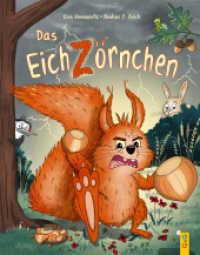 Das Eichzörnchen : Bilderbuch. （1. Auflage. 2025. 32 S. 280.00 mm）