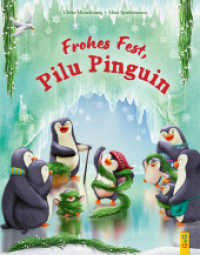 Frohes Fest, Pilu Pinguin : Bilderbuch. （1. Auflage. 2025. 32 S. 280.00 mm）