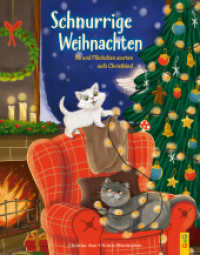Schnurrige Weihnachten - Bo und Flöckchen warten aufs Christkind : Bilderbuch. （1. Auflage. 2025. 32 S. 280.00 mm）