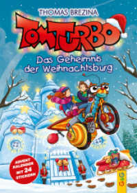 Tom Turbo: Das Geheimnis der Weihnachtsburg : Adventkalender mit 24 Stickern (Tom Turbo) （1. Auflage. 2025. 160 S. 215.00 mm）