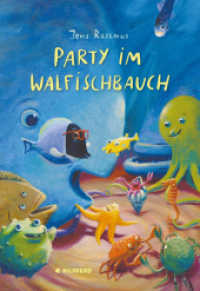 Party im Walfischbauch （1. Auflage. 2016. 80 S. 240.00 mm）