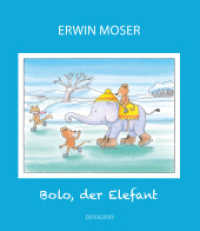 Bolo der Elefant （1. Auflage. 2020. 24 S. 245.00 mm）
