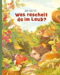 Was raschelt da im Laub? : Bilderbuch. （4. Aufl. 2020. 48 S. m. zahlr. bunten Bild. 280.00 mm）