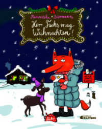 Herr Fuchs mag Weihnachten : Bilderbuch..Ungekürzte Ausgabe (Herr Fuchs) （1. Auflage, Ungekürzte Ausgabe. 2022. 80 S. 32 Abb. 280.00 mm）
