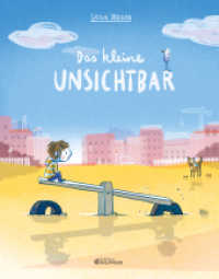 Das kleine Unsichtbar : Bilderbuch..Ungekürzte Ausgabe （1. Auflage, Ungekürzte Ausgabe. 2022. 32 S. 25 Abb. 280.00 mm）