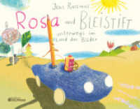 Rosa und Bleistift - Unterwegs im Land der Bilder : Bilderbuch. （1. Auflage. 2025. 40 S. 220.00 x 280.00 mm）