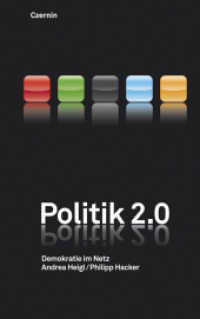 Politik 2.0 : Demokratie im Netz （2010. 164 S. 21.5 cm）