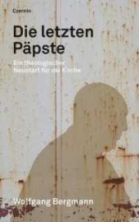 Die letzten Päpste : Ein theologischer Neustart für die Kirche （2015. 136 S. 21.5 cm）