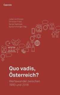 Quo vadis, Österreich? : Wertewandel zwischen 1990 und 2018 （2019. 312 S. 21.5 cm）