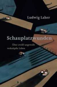 Schauplatzwunden : Über zwölf ungewollt verknüpfte Leben （2020. 192 S. 19 cm）