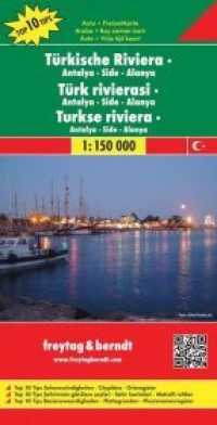 Türkische Riviera - Antalya - Side - Alanya. Türk rivierasi. Turkse riviera; Turkish Riviera; Riviera turque; Riviera tu : 1:150000. 1:150000 (freytag & berndt Auto + Freizeitkarten 6002) （2013. 25.5 cm）