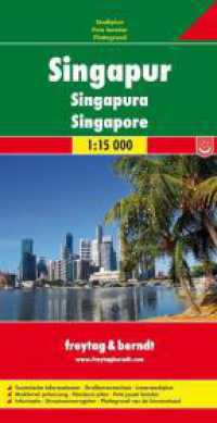 Singapur. Singapura. Singapore; Singapour : 1:15000. 1:15000 (freytag & berndt Stadtpläne 525) （2010. 25.5 cm）