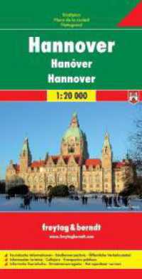 Hannover. Hanóver. Hanover; Hanovre : 1:20000. 1:20000 (freytag & berndt Stadtpläne 137) （2009. 25.5 cm）