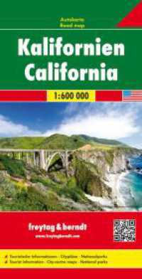 Freytag & Berndt Autokarte Kalifornien. California : Touristische Informationen, Citypl&auml;ne, Nationalparks. 1 : 600.000 (Freytag & Berndt Autokarte) （2019. Aufl. 2019. 25.5 cm）