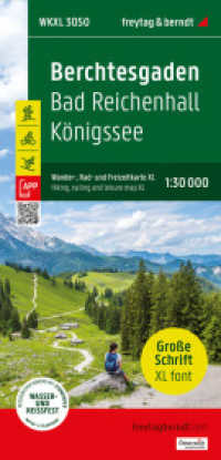 Berchtesgaden, Wander-, Rad- und Freizeitkarte XL 1:30.000, freytag & berndt, WKXL 3050 : Bad Reichenhall - Königssee, GROSSE SCHRIFT, mit APP, wasserfest und reißfest. 1:30000 (freytag & berndt Wander-Rad-Freizeitkarten WKXL 3050-25) （2025. 20.5 cm）