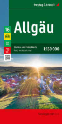 Allgäu, Straßen- und Freizeitkarte 1:150.000, freytag & berndt : Mit Infos, Top Tips. 1:150000 (freytag & berndt Auto + Freizeitkarten GDR 16-24) （2024. 25.5 cm）