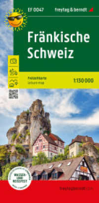 Fränkische Schweiz, Freizeitkarte 1:130.000, freytag & berndt : Touristische Infos auf Rückseite, wetterfest und reißfest.. 1:130000 (freytag & berndt Freizeitkarten EF 0047) （2024. 20 cm）