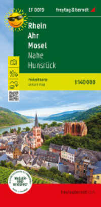Rhein - Ahr - Mosel, Freizeitkarte 1:140.000, freytag & berndt : Nahe - Hunsrück, Ausflugskarte mit touristischen Infos auf Rückseite, wetterfest und reißfest. 1:140000 (Freytag & Berndt Freizeitkarte EF 0019-25) （2025. 20 cm）