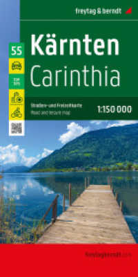 K&auml;rnten, Stra&szlig;en- und Freizeitkarte 1:150.000, freytag & berndt : Mit Infos, Top Tips, Innenstadtpl&auml;ne, Radrouten (freytag & berndt Auto + Freizeitkarten)