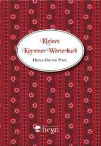 Kleines Kärntner Wörterbuch （3. Aufl. 2023. 192 S. 15.5 cm）