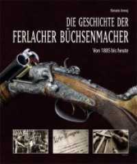 Die Geschichte der Ferlacher Büchsenmacher : Von 1885 bis heute （2018. 312 S. Zahlreiche Abbildungen, darunter Farb- und s/w-Fotographi）