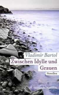 Zwischen Idylle und Grauen : Novellen (Slowenische Bibliothek) （2013. 432 S. 21.5 cm）