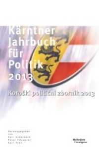 Kärntner Jahrbuch für Politik 2013 : Koroki politini zbornik 2013 （2013. 444 S. 23 cm）